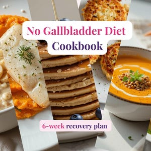 May include: A cookbook cover with the title "No Gallbladder Diet Cookbook" and "6-week recovery plan." The image features a collage of healthy food items, including oatmeal with bananas, fish with sweet potato, pancakes, soup, and noodles.