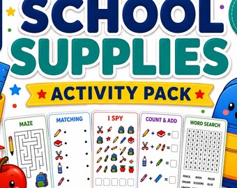 School Supplies Activity Pack for Kids Ages 4–7 | 20 Printable Back to School Worksheets | Preschool & Kindergarten Activities