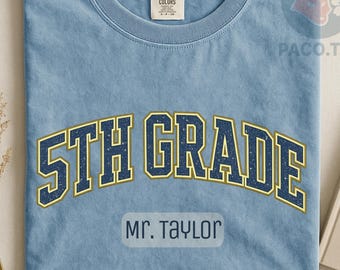 Personalized 5th Grade Teacher Shirt, Custom Teacher Name Comfort Colors Tee