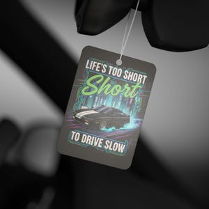 Car Lover Quote Air Freshener for Men / Funny Car Scent Accessory, Pine New Car Black Ice Fragrance, Gift for Him, Road Trip Car Decor image 3