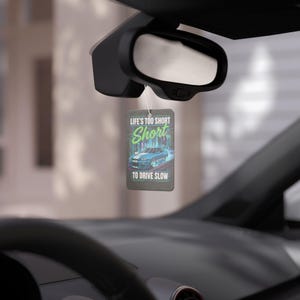Auto-Liebhaber-Zitat Lufterfrischer für Männer / lustiges Auto-Duftzubehör, Kiefernneu-Auto-Schwarzeis-Duft, Geschenk für ihn, Road Trip-Auto-Dekor Bild 3
