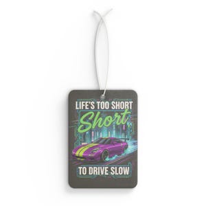 Aromatizador de carro com frase inspiradora para amantes de carros / Acessório divertido para carro, fragrância de pinho, carro novo e gelo negro, presente para ele, decoração para carro de viagem imagem 4