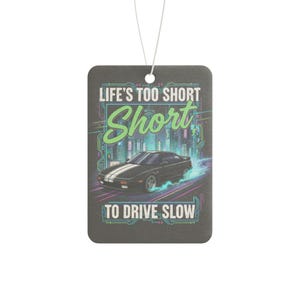 Car Lover Quote Air Freshener for Men / Funny Car Scent Accessory, Pine New Car Black Ice Fragrance, Gift for Him, Road Trip Car Decor image 6