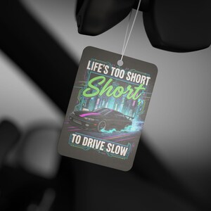 Car Lover Quote Air Freshener for Men / Funny Car Scent Accessory, Pine New Car Black Ice Fragrance, Gift for Him, Road Trip Car Decor image 3