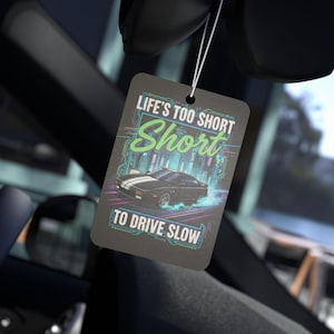 Car Lover Quote Air Freshener for Men / Funny Car Scent Accessory, Pine New Car Black Ice Fragrance, Gift for Him, Road Trip Car Decor image 1