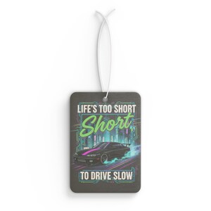 Car Lover Quote Air Freshener for Men / Funny Car Scent Accessory, Pine New Car Black Ice Fragrance, Gift for Him, Road Trip Car Decor image 4