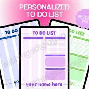 May include: Three digital to-do list templates on tablets, each with a different color scheme: blue, purple, and green. The text "PERSONALIZED TO DO LIST" is at the top. Each template includes sections for "Brain Dump," "Top Priorities," and "Note to Self."