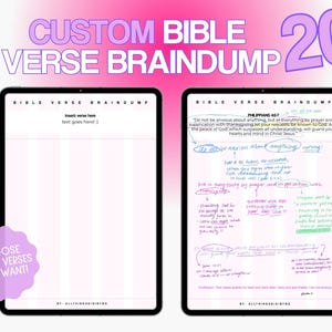 May include: Two digital tablets displaying Bible verse notes. One tablet shows a blank page with the text "Insert verse here" and "text goes here!". The other tablet has handwritten notes on Philippians 4:6-7. The image includes the text "CUSTOM BIBLE VERSE BRAINDUMP 20".