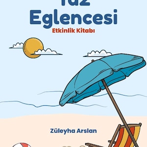 May include: A book cover with the title "Yaz Eglencesi" and the subtitle "Etkinlik Kitabı" in blue. The image features a beach scene with a blue umbrella, a beach chair, a beach ball, and a sun.