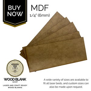 May include: A stack of brown MDF wood sheets, 1/4 inch (6mm) thick, fanned out for display. The image includes text that reads "BUY NOW" and "MDF 1/4" (6mm)". The Wood Blank Shop logo is also visible.