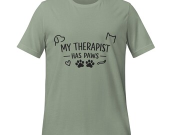 Pet Therapist Shirt | My Therapist Has Paws Tee | Dog Cat Lover Gift | Pet Mom T-Shirt | Animal Lover Gift | Unisex
