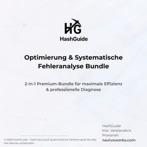 Könnte beinhalten: Weißes Grafikdesign mit dem HashGuide-Logo und dem Text: "Optimierung & Systematische Fehleranalyse Bundle." Zusätzlicher Text enthält "2-in-1 Premium-Bundle" und "nexivoworks.com."