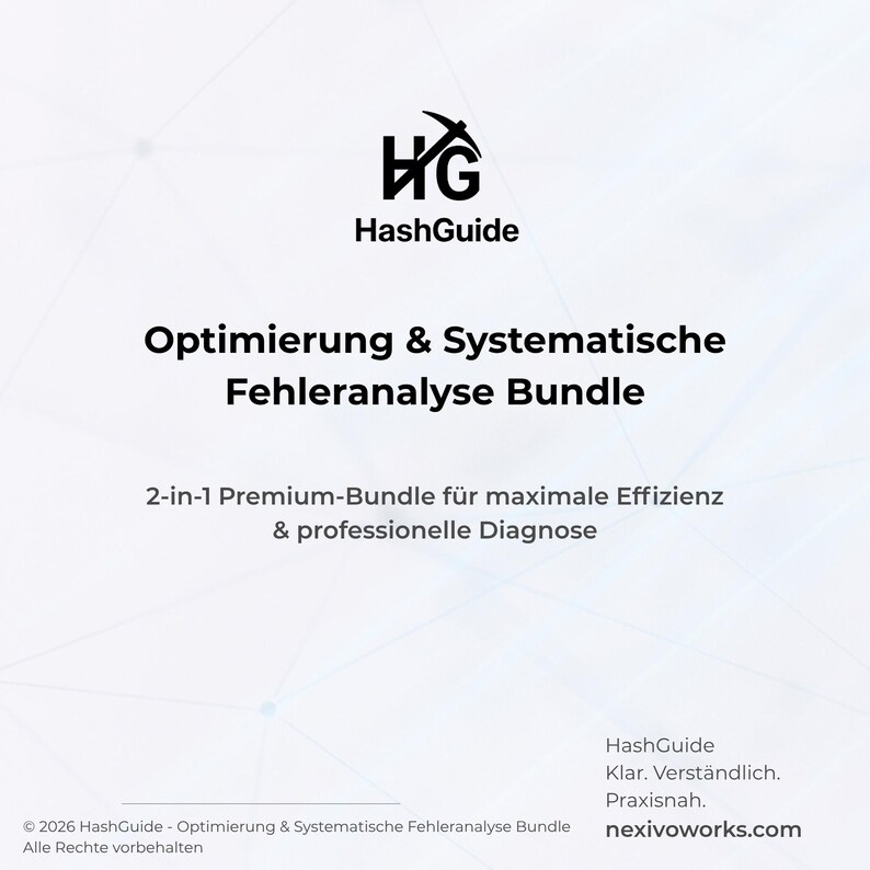 K&ouml;nnte beinhalten: Wei&szlig;es Grafikdesign mit dem HashGuide-Logo und dem Text: "Optimierung & Systematische Fehleranalyse Bundle." Zus&auml;tzlicher Text enth&auml;lt "2-in-1 Premium-Bundle" und "nexivoworks.com."