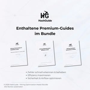 Pu&ograve; includere: Tre guide bianche con il logo HashGuide. I titoli includono "Mining Fehleranalyse & Stabilit&auml;ts-Guide", "Mining Optimierung & Effizienz-Guide", e "Mining Hardware Sicherheit & Airflow". Il testo dice "Enthaltene Premium-Guides im Bundle".