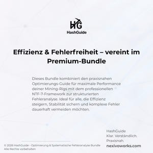 K&ouml;nnte beinhalten: Wei&szlig;es Grafikdesign mit dem HashGuide-Logo und dem deutschen Text: "Effizienz & Fehlerfreiheit - vereint im Premium-Bundle." Der Text beschreibt ein Bundle, das einen Optimierungsleitfaden f&uuml;r Mining-Rigs und eine Fehleranalyse kombiniert.