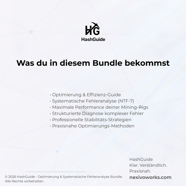 K&ouml;nnte beinhalten: Wei&szlig;es Grafikdesign mit dem HashGuide-Logo und dem Text "Was du in diesem Bundle bekommst" in Schwarz. Darunter sind Aufz&auml;hlungspunkte mit Themen wie "Optimierung & Effizienz-Guide" und "Systematische Fehleranalyse (NTF-7)". Unten steht "nexivoworks.com."