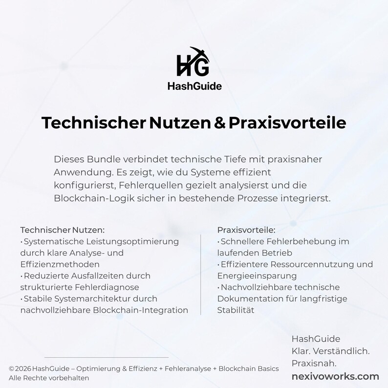 Peut inclure: Un graphique informatif blanc intitul&eacute; HashGuide avec le texte Technischer Nutzen & Praxisvorteile. Il pr&eacute;sente les avantages techniques et pratiques d'un ensemble, incluant l'optimisation des syst&egrave;mes, l'analyse des erreurs et l'int&eacute;gration blockchain.