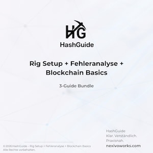 Könnte beinhalten: Ein weißes digitales Dokumentencover mit dem Titel HashGuide Rig Setup + Fehleranalyse + Blockchain Basics 3-Guide Bundle. Oben befindet sich ein schwarzes Spitzhacken-Logo über dem Text. Unten rechts steht der Text HashGuide Klar. Verständlich. Praxisnah. nexivoworks.com.