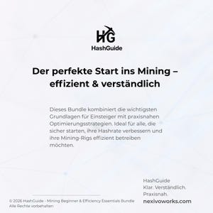 May include: A white and blue graphic with the HashGuide logo and text in German. The text reads "Der perfekte Start ins Mining - effizient & verst&auml;ndlich" and describes a beginner's guide to mining.