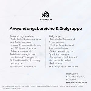 May include: A white informational document titled Anwendungsbereiche & Zielgruppe featuring the HashGuide logo. It lists technical system planning, mining process optimization, error analysis, hardware cooling, and training for technical teams.