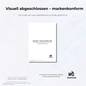 May include: A white book titled "HashGuide - Technische Edition 2026" with the text "Ein System f&uuml;r effizientes, sicheres und strukturiertes Mining." The book has the HashGuide logo. The background is white with a geometric pattern.