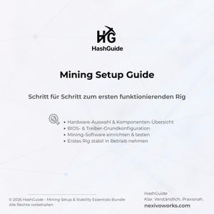 May include: A white guide titled "Mining Setup Guide" with the HashGuide logo. The guide includes steps for setting up a mining rig, with bullet points on hardware, BIOS, software, and stability. The website nexivoworks.com is also visible.