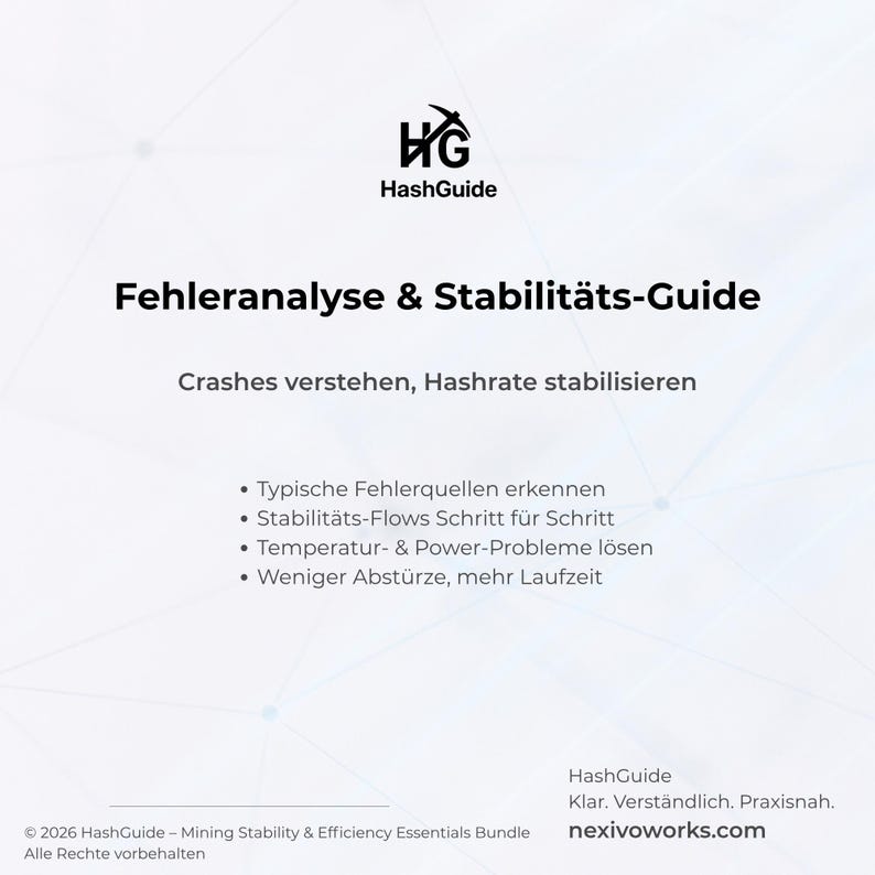 Op de afbeelding: Een wit en lichtblauw grafisch ontwerp met het HashGuide-logo en de titel "Fehleranalyse & Stabilit&auml;ts-Guide". De tekst beschrijft hoe je crashes kunt begrijpen en de hashrate kunt stabiliseren. Bevat opsommingstekens over foutbronnen en stabiliteit.