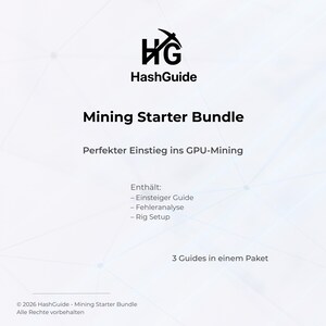 Può includere: Grafica bianca con il logo HashGuide e il testo "Mining Starter Bundle". Il testo include "Perfekter Einstieg ins GPU-Mining" ed elenca tre guide: "Einsteiger Guide", "Fehleranalyse" e "Rig Setup".
