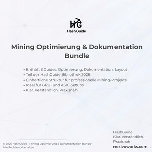 Puede incluir: Un documento digital titulado Mining Optimierung & Dokumentation Bundle de HashGuide. Enumera tres gu&iacute;as para proyectos de miner&iacute;a, configuraciones de GPU y ASIC, y menciona la HashGuide Bibliothek 2026. El texto incluye Klar. Verst&auml;ndlich. Praxisnah.