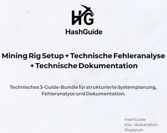 Installatie van een mining rig + Technische foutanalyse + Technische documentatie – Technisch pakket van 3 handleidingen voor gestructureerde systeemplanning