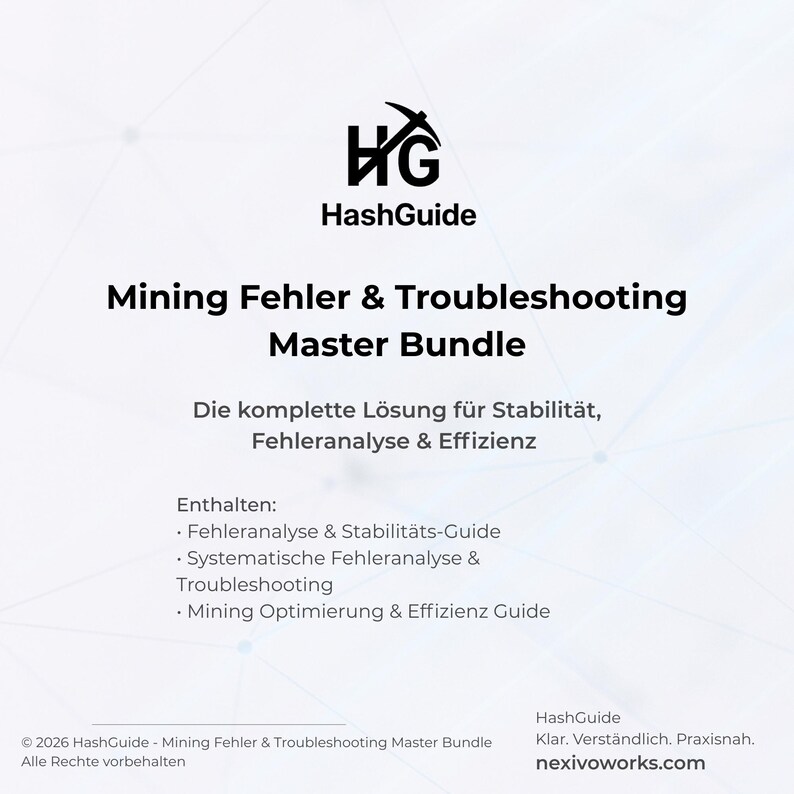 Peut inclure: Graphique blanc avec le logo HashGuide et du texte. Le texte indique "Mining Fehler & Troubleshooting Master Bundle" et "Die komplette L&ouml;sung f&uuml;r Stabilit&auml;t, Fehleranalyse & Effizienz". Le texte suppl&eacute;mentaire &eacute;num&egrave;re les guides inclus.