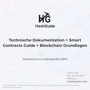 May include: A digital document bundle titled HashGuide featuring Technical Documentation, Smart Contracts Guide, and Blockchain Fundamentals. The PDF includes the text Klar. Verständlich. Praxisnah. and the website nexivoworks.com on a light background.