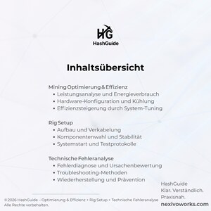 May include: A white informational document titled HashGuide Inhalts&uuml;bersicht featuring sections on Mining Optimierung & Effizienz, Rig Setup, and Technische Fehleranalyse. The text outlines technical topics including performance analysis, hardware configuration, and troubleshooting methods for mining systems.