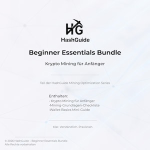 May include: A white graphic with the HashGuide logo and the text "Beginner Essentials Bundle." The text also includes "Krypto Mining für Anfänger" and a list of included items. The bottom of the graphic reads "Klar. Verständlich. Praxisnah."