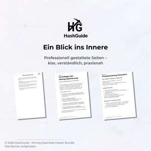 Op de afbeelding: Een digitale afbeelding met het HashGuide-logo en de tekst "Ein Blick ins Innere". De afbeelding bevat drie pagina's met tekst, waaronder "Grundlagen der Mining-Optimierung" en "Troubleshooting-Flowchart". De onderkant van de afbeelding luidt "&copy; 2026 HashGuide - Mining Essentials Master Bundle".