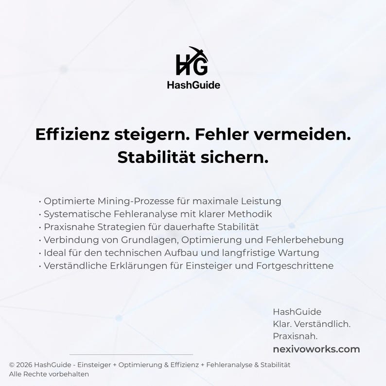 May include: A white graphic with the HashGuide logo and text in German: "Effizienz steigern. Fehler vermeiden. Stabilit&auml;t sichern." Bullet points detail topics like mining processes and error analysis. The website nexivoworks.com is also displayed.