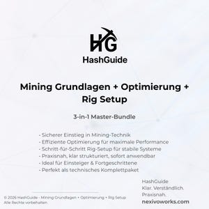 May include: White graphic with the text "HashGuide" and "Mining Grundlagen + Optimierung + Rig Setup". The image also includes bullet points and the text "3-in-1 Master-Bundle". The website nexivoworks.com is also displayed.