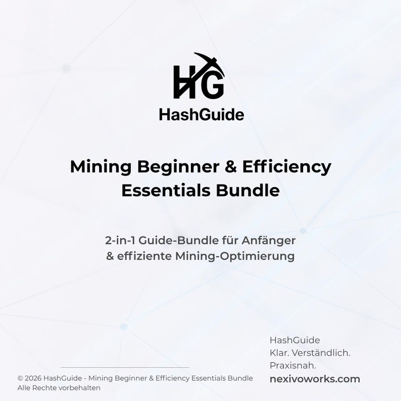 May include: White graphic with the HashGuide logo and the text "Mining Beginner & Efficiency Essentials Bundle." Additional text includes "2-in-1 Guide-Bundle f&uuml;r Anf&auml;nger & effiziente Mining-Optimierung" and "&copy;2026 HashGuide - Mining Beginner & Efficiency Essentials Bundle."