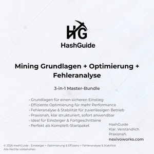 May include: A white graphic with the HashGuide logo and text. The text reads "Mining Grundlagen + Optimierung + Fehleranalyse" and "3-in-1 Master-Bundle." Additional bullet points describe the bundle's features. The website nexivoworks.com is also displayed.