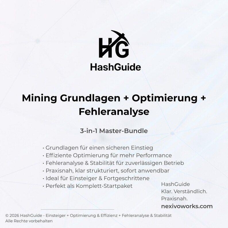 May include: A white graphic with the HashGuide logo and text. The text reads "Mining Grundlagen + Optimierung + Fehleranalyse" and "3-in-1 Master-Bundle." Additional bullet points describe the bundle's features. The website nexivoworks.com is also displayed.