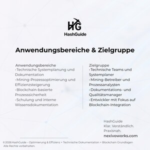 Puede incluir: Un documento informativo blanco titulado HashGuide Anwendungsbereiche & Zielgruppe. Enumera &aacute;reas de aplicaci&oacute;n t&eacute;cnica y grupos objetivo, incluyendo planificaci&oacute;n de sistemas, optimizaci&oacute;n de procesos mineros, seguridad blockchain y documentaci&oacute;n.