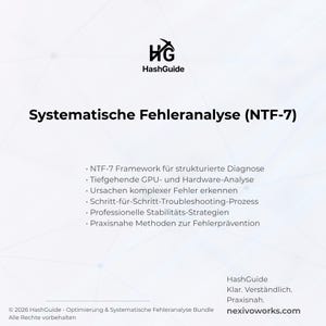 K&ouml;nnte beinhalten: Eine wei&szlig;-hellblaue Grafik mit dem HashGuide-Logo und dem Titel "Systematische Fehleranalyse (NTF-7)". Die Grafik listet die wichtigsten Merkmale und Vorteile des NTF-7-Frameworks auf, einschlie&szlig;lich strukturierter Diagnose und Fehlerbehebung.