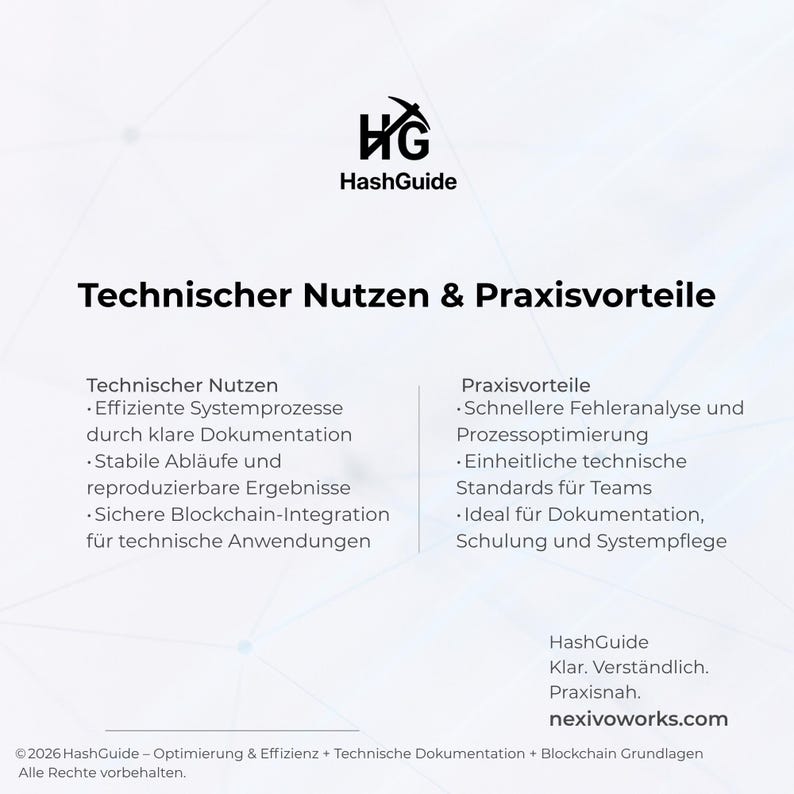 Puede incluir: Un gr&aacute;fico informativo blanco titulado Technischer Nutzen & Praxisvorteile con el logotipo de HashGuide. Enumera beneficios t&eacute;cnicos como procesos de sistema eficientes, flujos de trabajo estables e integraci&oacute;n blockchain segura, adem&aacute;s de ventajas pr&aacute;cticas para la documentaci&oacute;n y est&aacute;ndares de equipo.