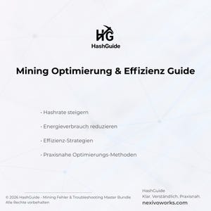Peut inclure: Graphique blanc avec le logo HashGuide et le titre "Mining Optimierung & Effizienz Guide". Le guide aborde l'augmentation du hashrate, la r&eacute;duction de la consommation d'&eacute;nergie, les strat&eacute;gies d'efficacit&eacute; et les m&eacute;thodes d'optimisation pratiques.