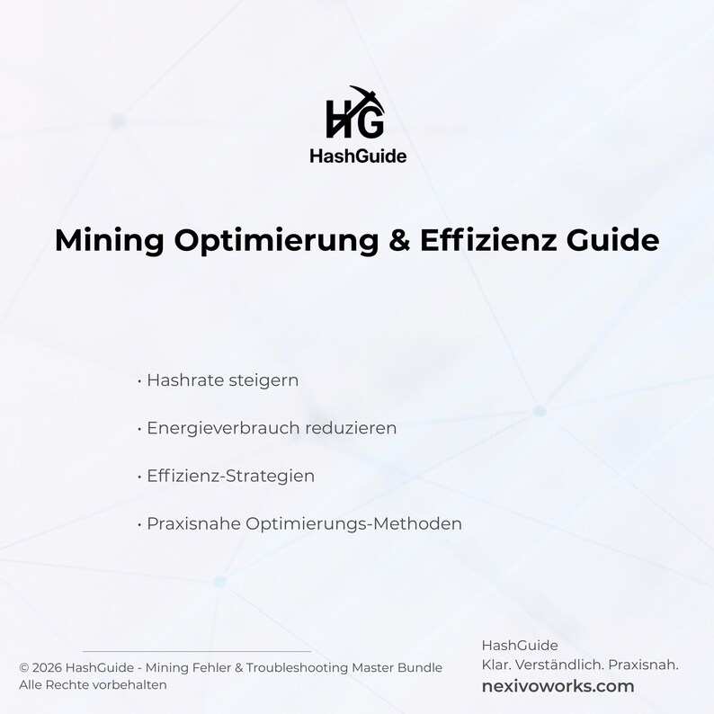 Peut inclure: Graphique blanc avec le logo HashGuide et le titre "Mining Optimierung & Effizienz Guide". Le guide aborde l'augmentation du hashrate, la r&eacute;duction de la consommation d'&eacute;nergie, les strat&eacute;gies d'efficacit&eacute; et les m&eacute;thodes d'optimisation pratiques.