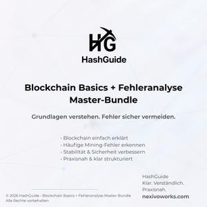 May include: A white graphic with the HashGuide logo and text. The text reads "Blockchain Basics + Fehleranalyse Master-Bundle" and "Grundlagen verstehen. Fehler sicher vermeiden." Bullet points list topics including "Blockchain einfach erklärt" and "Praxisnah & klar strukturiert."