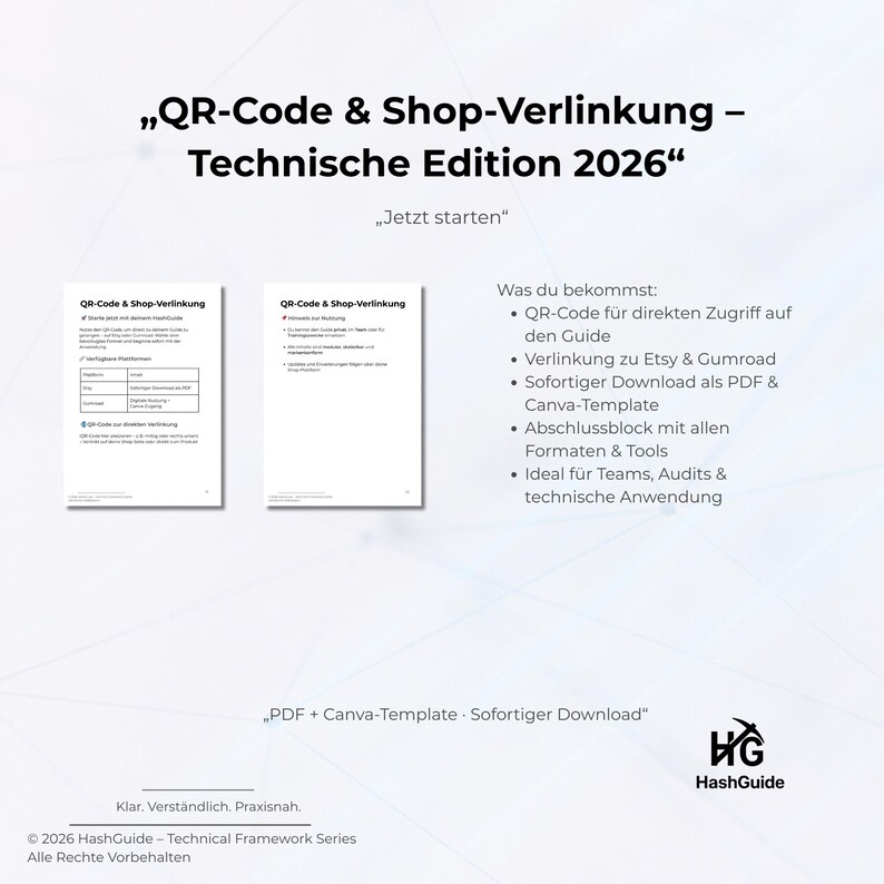 May include: A digital guide titled "QR-Code & Shop-Verlinkung - Technische Edition 2026" with the text "Jetzt starten." The guide includes information on QR codes, Etsy, Gumroad, PDF downloads, and Canva templates. The HashGuide logo is visible.