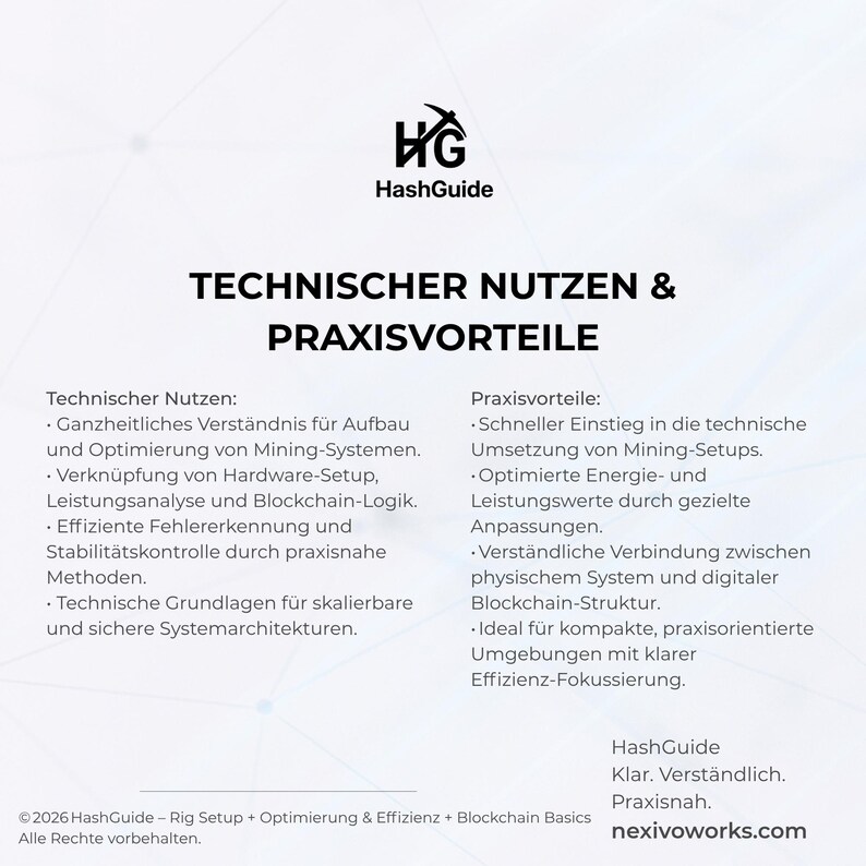 May include: An informational graphic titled TECHNISCHER NUTZEN & PRAXISVORTEILE featuring the HashGuide logo. It lists technical benefits and practical advantages for mining systems, including hardware setup, performance analysis, and blockchain logic.