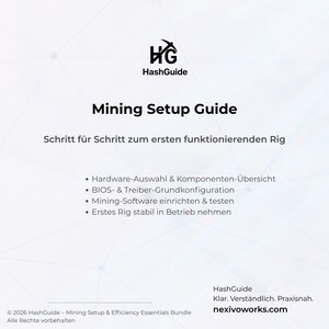 May include: A white and light blue graphic with the HashGuide logo and the title "Mining Setup Guide." The guide's topics include hardware selection, BIOS configuration, software setup, and stabilizing the rig. The website nexivoworks.com is also displayed.