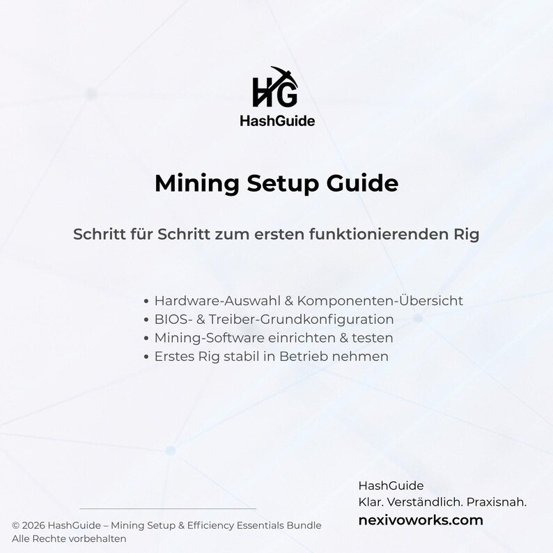 May include: A white and light blue graphic with the HashGuide logo and the title "Mining Setup Guide." The guide's topics include hardware selection, BIOS configuration, software setup, and stabilizing the rig. The website nexivoworks.com is also displayed.